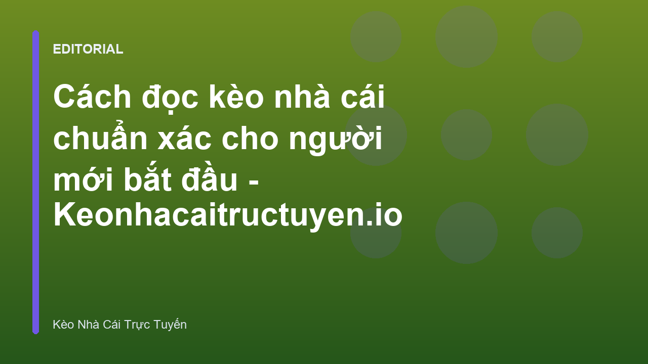 Hướng dẫn cách đọc bảng tỷ lệ kèo bóng đá cho người mới