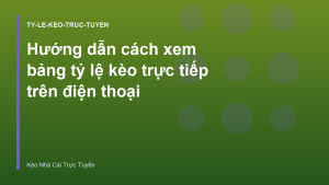 Read more about the article Hướng dẫn cách xem bảng tỷ lệ kèo trực tiếp trên điện thoại