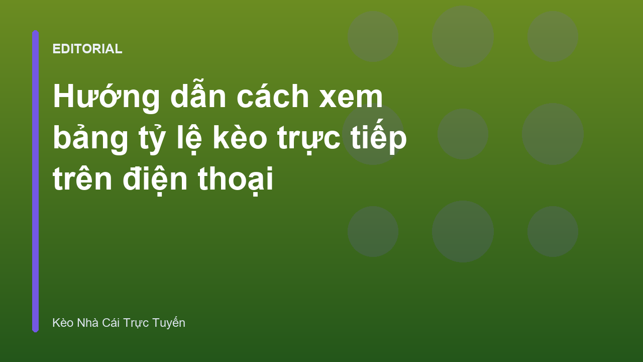 Giao diện bảng tỷ lệ kèo trực tiếp trên điện thoại di động