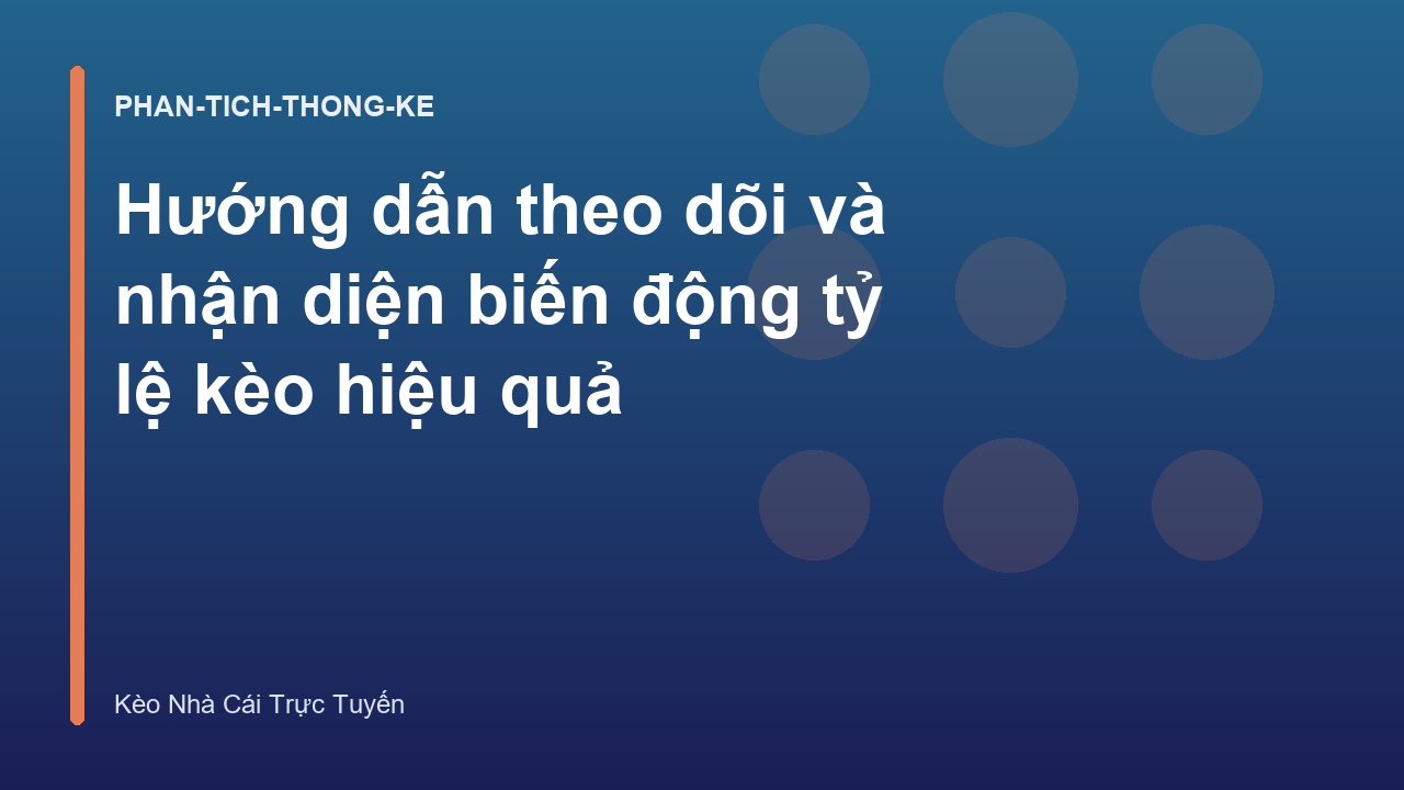Read more about the article Hướng dẫn theo dõi và nhận diện biến động tỷ lệ kèo hiệu quả